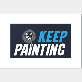 Keep Painting! Posters and Art